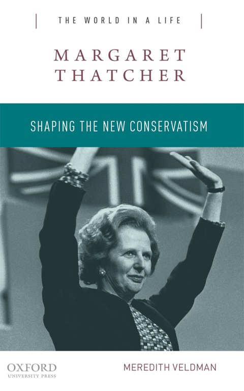 Cover image for book Margaret Thatcher: Shaping the New Conservatism