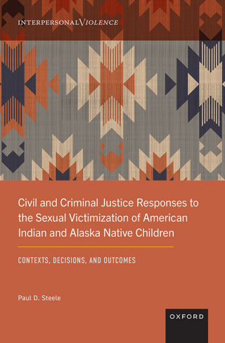 Civil and Criminal Justice Responses to the Sexual Victimization of American Indian and Alaska Native Children