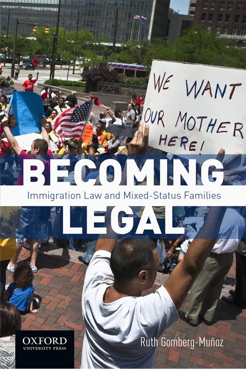 Cover image for book Becoming Legal: Immigration Law and Mixed-Status Families
