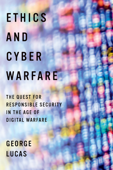 Cover image for book Ethics and Cyber Warfare