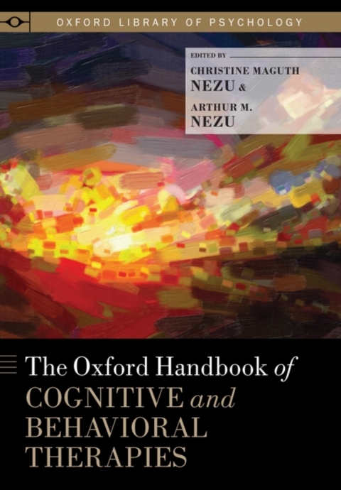 Cover image for book The Oxford Handbook of Cognitive and Behavioral Therapies
