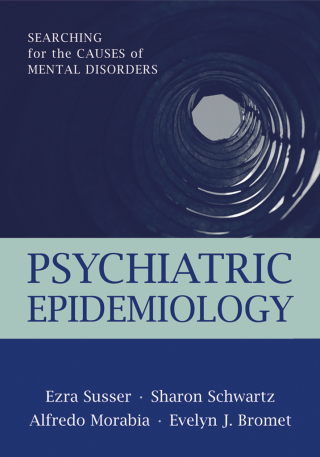 Psychiatric Epidemiology: Searching for the Causes of Mental Disorders