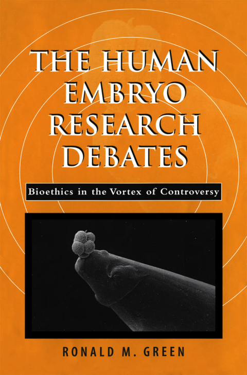 Cover image for book The Human Embryo Research Debates
