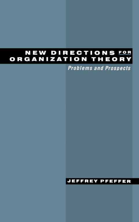 Cover image for book New Directions for Organization Theory