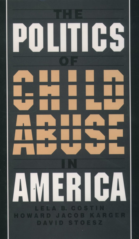 Cover image for book The Politics of Child Abuse in America