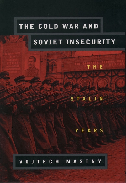 Cover image for book The Cold War and Soviet Insecurity
