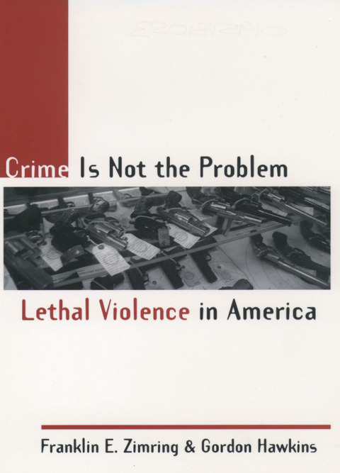 Cover image for book Crime is Not the Problem