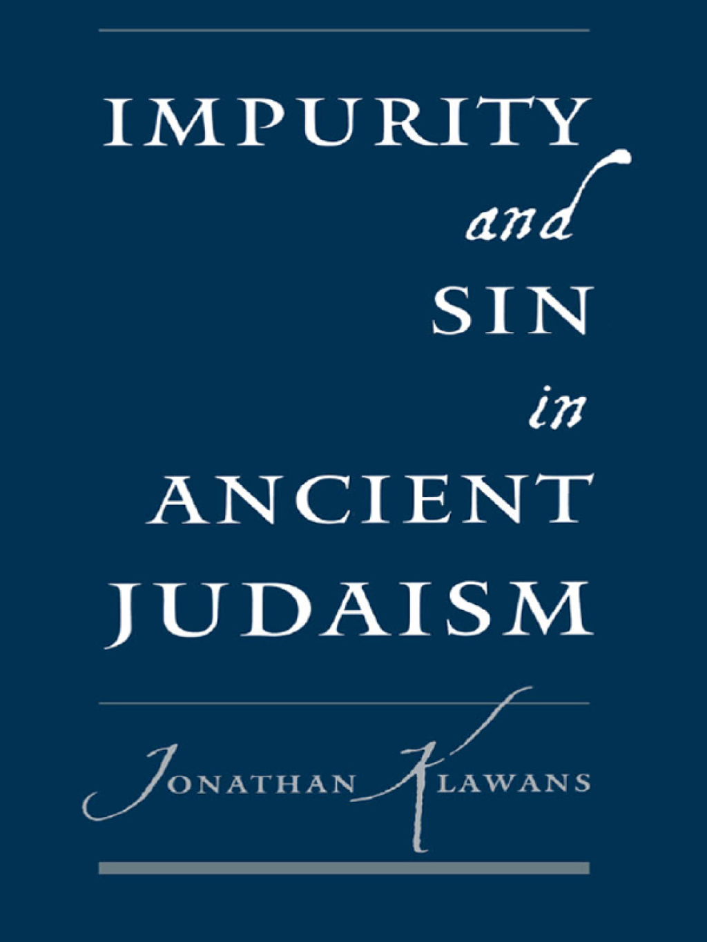 Impurity and Sin in Ancient Judaism (eBook Rental) - Jonathan Klawans,