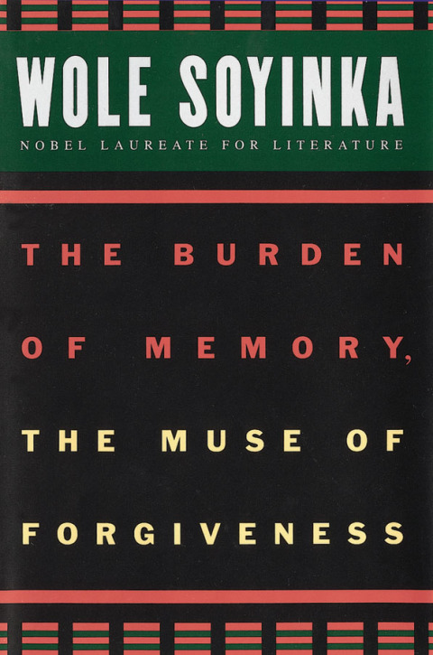 Cover image for book The Burden of Memory, the Muse of Forgiveness