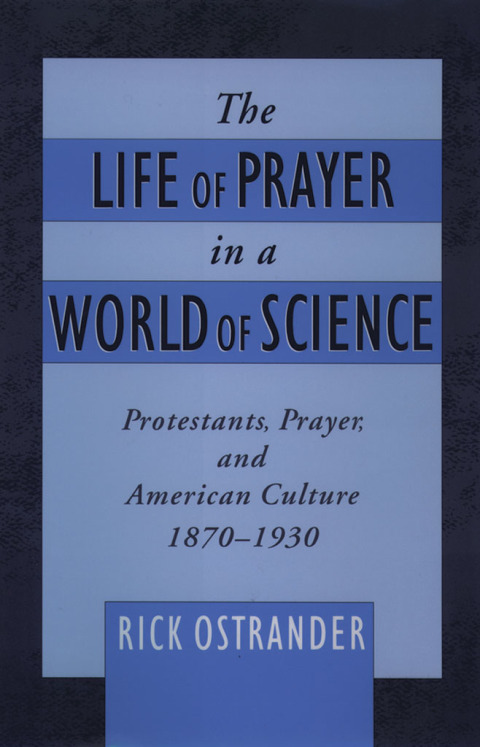 Cover image for book The Life of Prayer in a World of Science