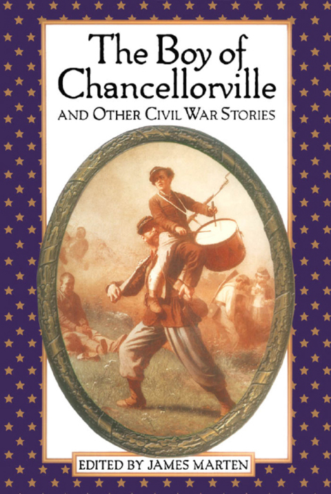Cover image for book The Boy of Chancellorville and Other Civil War Stories