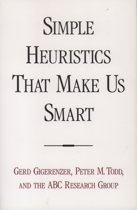 Cover image for book Simple Heuristics that Make Us Smart