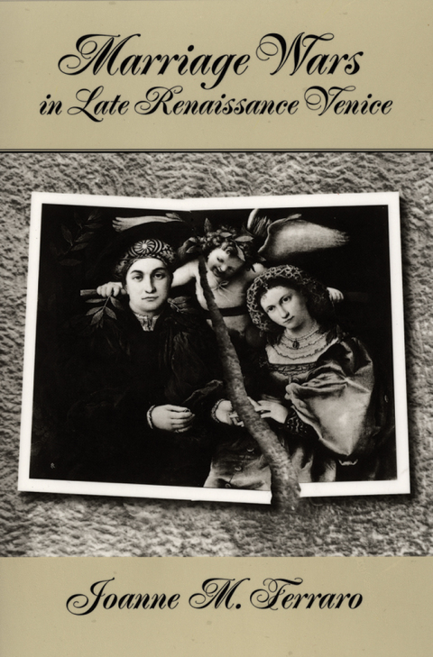 Cover image for book Marriage Wars in Late Renaissance Venice