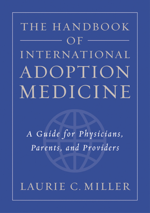 Cover image for book The Handbook of International Adoption Medicine