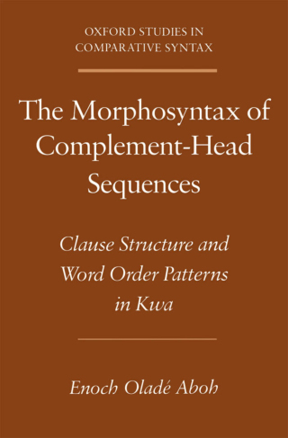 The Morphosyntax of Complement-Head Sequences
