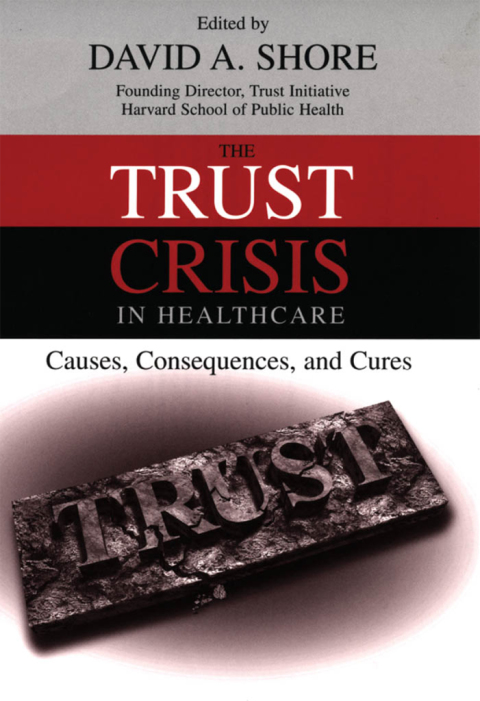 Cover image for book The Trust Crisis in Healthcare