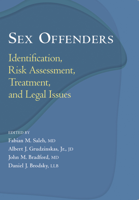 Cover image for book Sex Offenders: Identification, Risk Assessment, Treatment, and Legal Issues