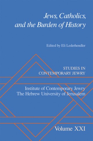 Jews, Catholics, and the Burden of History