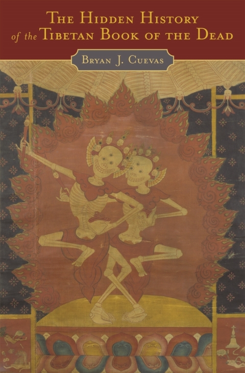 Cover image for book The Hidden History of the Tibetan Book of the Dead