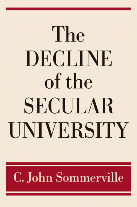 Cover image for book The Decline of the Secular University