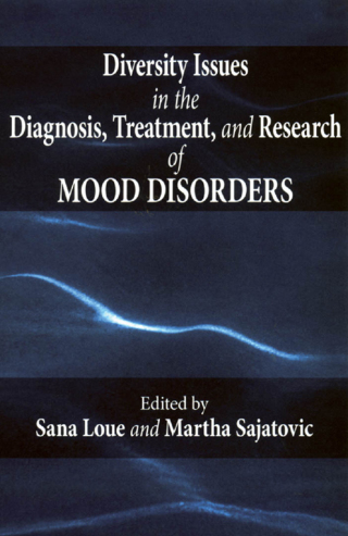 Diversity Issues in the Diagnosis, Treatment, and Research of Mood Disorders