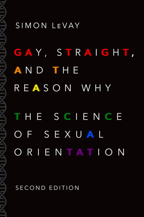 Cover image for book Gay, Straight, and the Reason Why