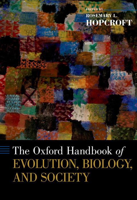 Cover image for book The Oxford Handbook of Evolution, Biology, and Society