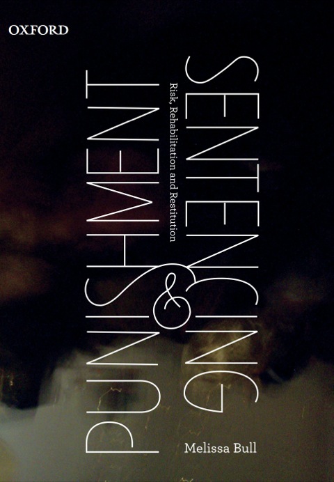 Cover image for book Punishment and Sentencing: Risk, Rehabilitation and Restitution