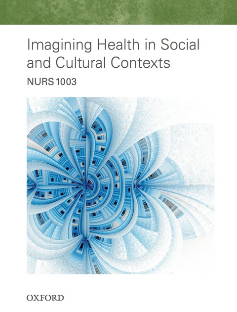 Cover image for book NURS1003 Imagining Health in Social and Cultural Contexts 2016