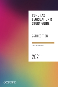 Cover image: Core Tax Legislation and Study Guide 2021 24th edition 9780190330781