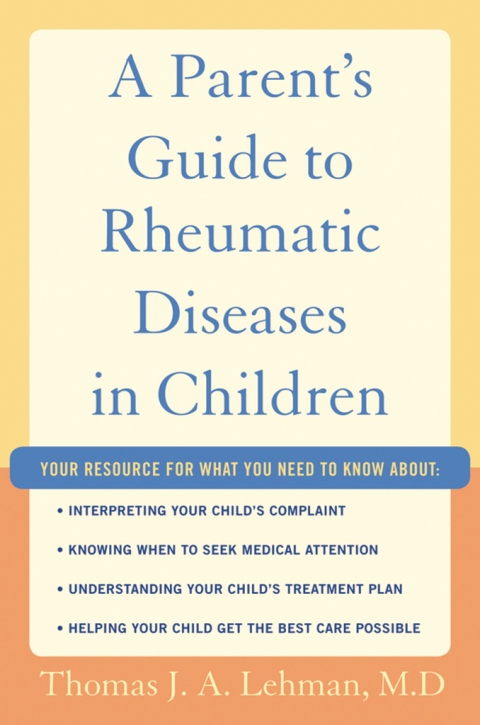 Cover image for book A Parent's Guide to Rheumatic Disease in Children