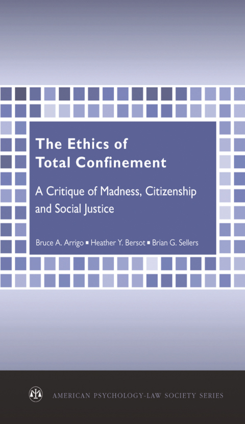 Cover image for book The Ethics of Total Confinement