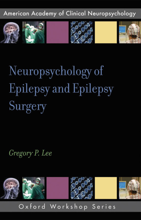 Cover image for book Neuropsychology of Epilepsy and Epilepsy Surgery