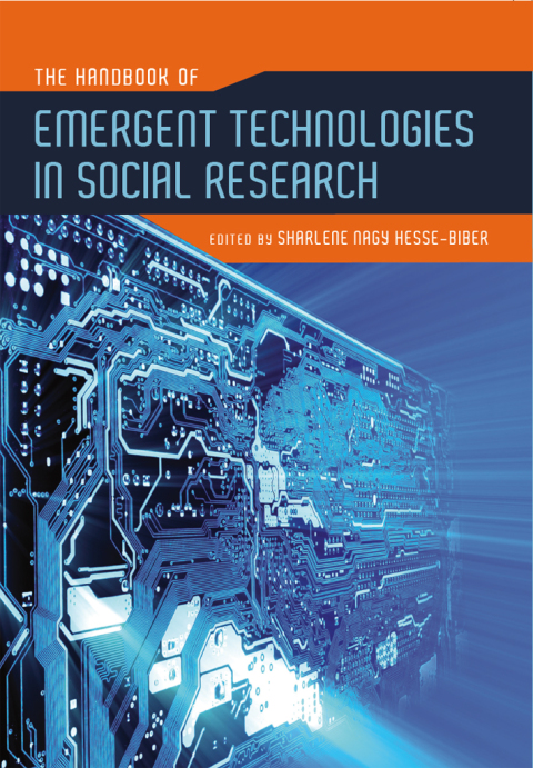 Cover image for book The Handbook of Emergent Technologies in Social Research
