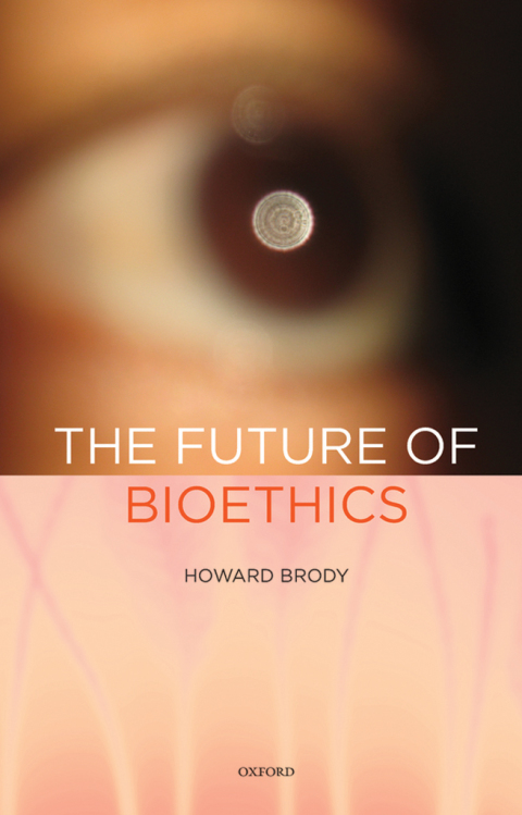 Cover image for book The Future of Bioethics