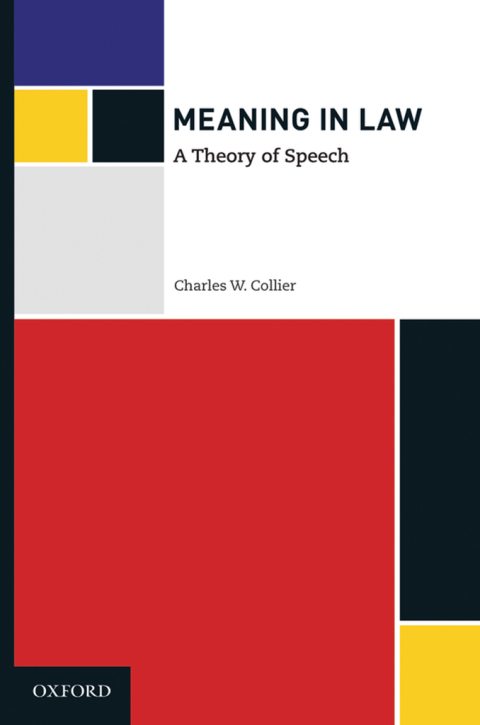Cover image for book Meaning in Law: A Theory of Speech