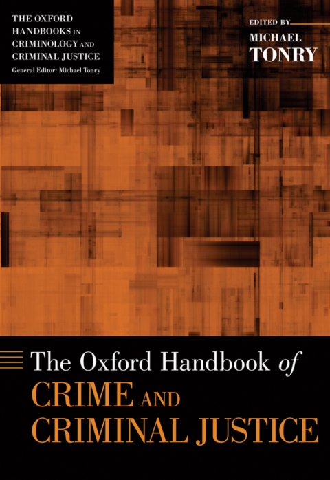 Cover image for book The Oxford Handbook of Crime and Criminal Justice