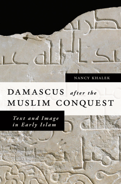 Cover image for book Damascus after the Muslim Conquest