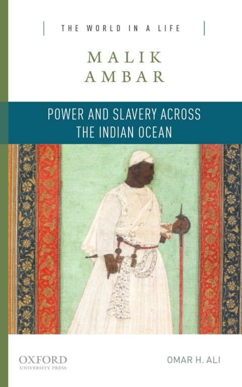Cover image for book Malik Ambar: Power and Slavery across the Indian Ocean