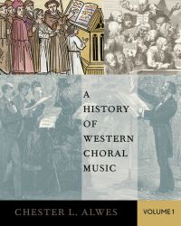 Titelbild: A History of Western Choral Music, Volume 1 9780199361939