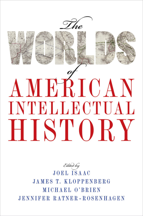 Cover image for book The Worlds of American Intellectual History