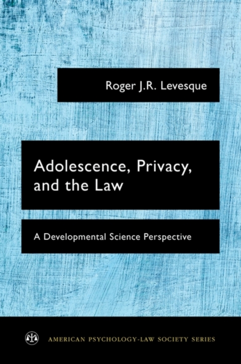 Cover image for book Adolescence, Privacy, and the Law