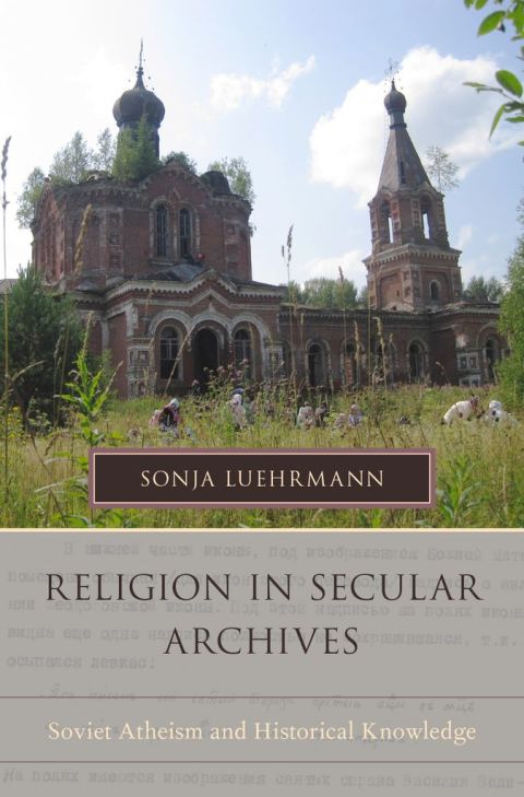 Cover image for book Religion in Secular Archives