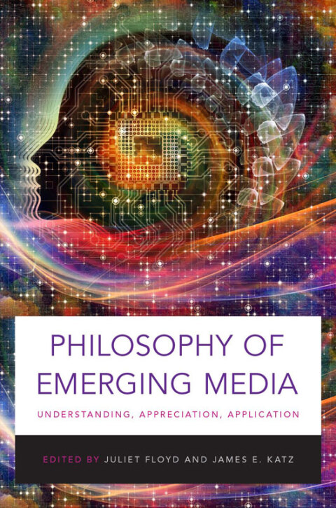 Cover image for book Philosophy of Emerging Media