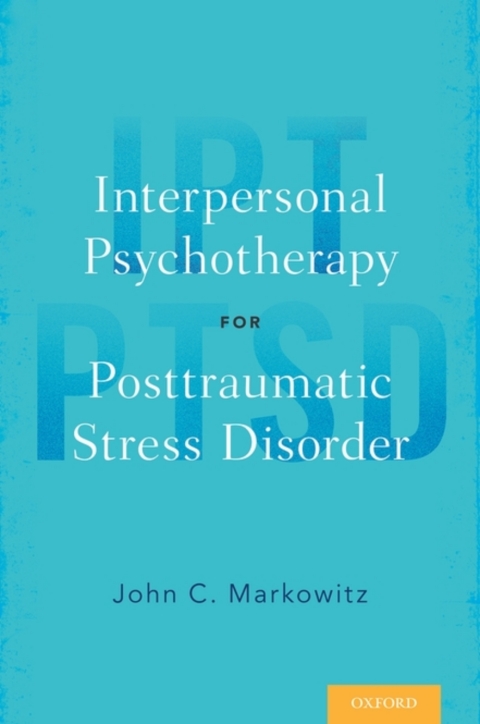 Cover image for book Interpersonal Psychotherapy for Posttraumatic Stress Disorder