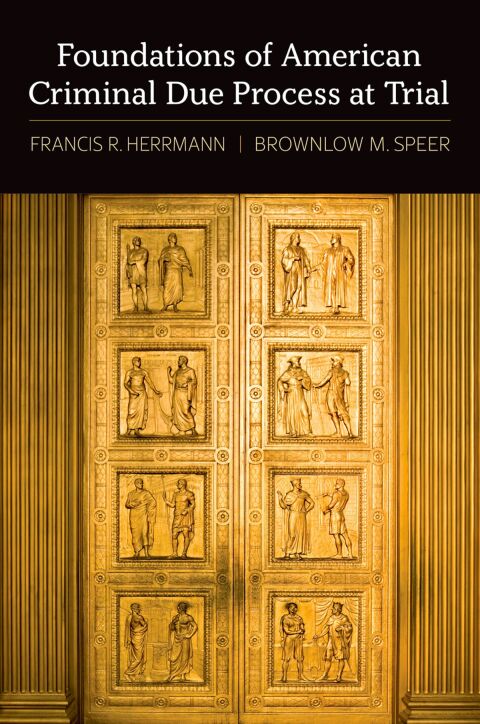 Cover image for book Foundations of American Criminal Due Process at Trial