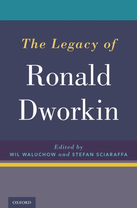 Cover image for book The Legacy of Ronald Dworkin