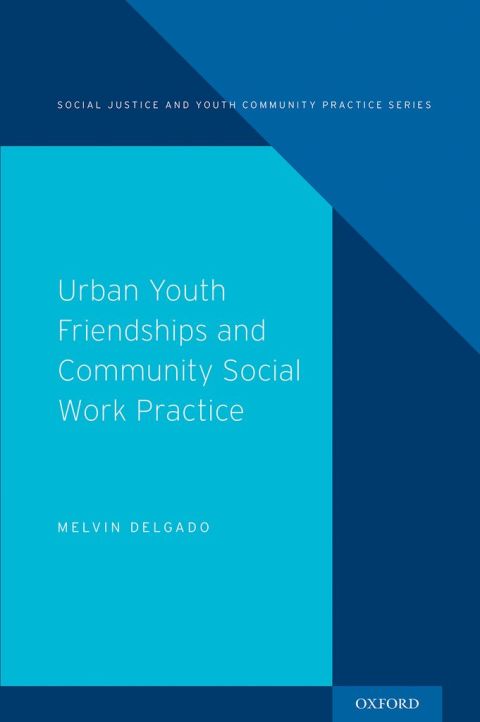 Cover image for book Urban Friendships and Community Youth Practice