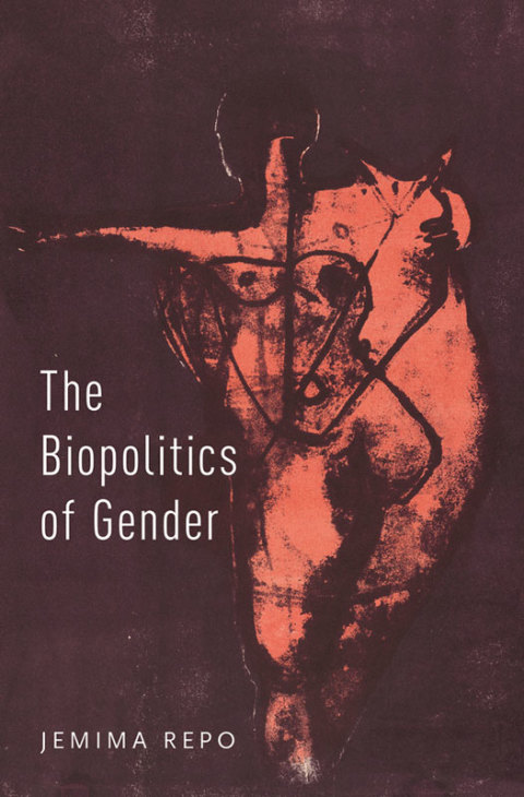Cover image for book The Biopolitics of Gender