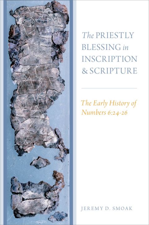 Cover image for book The Priestly Blessing in Inscription and Scripture